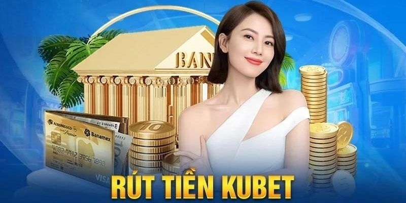 Câu hỏi xoay quanh vấn đề rút tiền Kubet trực tuyến